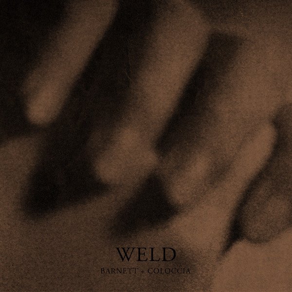 Barnett + Coloccia - Weld (LP, Album, Ltd)