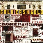 Gold Cash Gold - Paradise Pawned Vol. 1 (CD, Album)