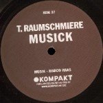 T.Raumschmiere - Musick (12