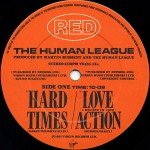 The Human League - Hard Times / Love Action (I Believe In Love) (12