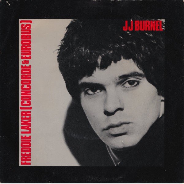 JJ Burnel* - Freddie Laker (Concorde & Eurobus) (7