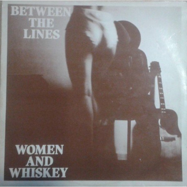 Women And Whiskey - Between The Lines (LP)