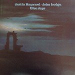 Justin Hayward ∙ John Lodge - Blue Jays (LP, Album, Gat)