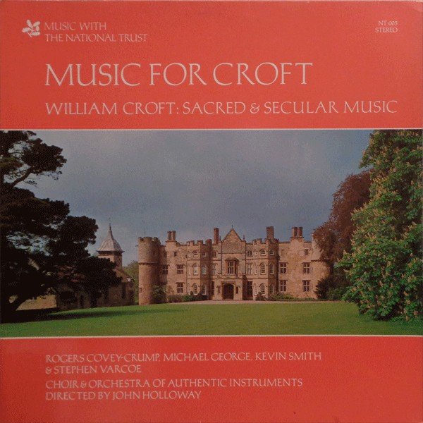 William Croft - Rogers Covey-Crump, Michael George (3), Kevin Smith (11), Stephen Varcoe - Music For Croft (LP)