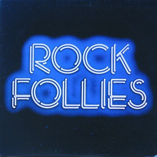 Charlotte Cornwell, Julie Covington And Rula Lenska - Rock Follies (LP)