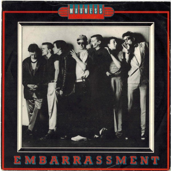 Madness - Embarrassment (7