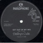 Dolby's Cube - Get Out Of My Mix / Get On Out Of My Mix (12