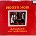 Arthur Spink And His Accordion* - Hoot's Mon! (LP, Comp, RE)