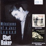 Chet Baker - Milestones Of A Jazz Legend (10xCD, RE, RM + Box, Comp)