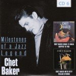 Chet Baker - Milestones Of A Jazz Legend (10xCD, RE, RM + Box, Comp)