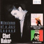 Chet Baker - Milestones Of A Jazz Legend (10xCD, RE, RM + Box, Comp)