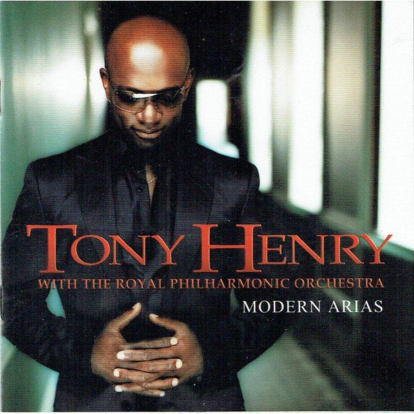 Tony Henry (5) With The Royal Philharmonic Orchestra - Modern Arias (CD, Album)