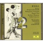 Weill* - David Atherton (2), The London Sinfonietta* - Kleine Dreigroschenmusik / Mahagonny Songspiel / Happy End / Berliner Requiem / Violin Concerto (2xCD, Comp, RE, RM)