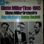 The World Famous Glenn Miller Orchestra* - Glenn Miller Time - 1965 (LP, Mono)