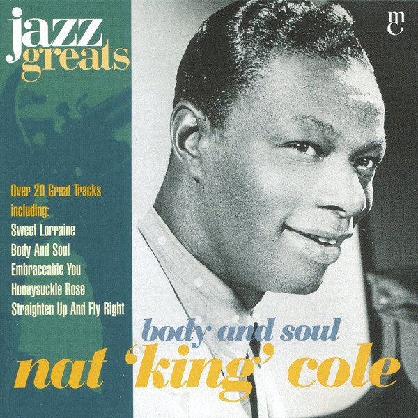 Nat King Cole - Body And Soul (CD, Comp, RM)