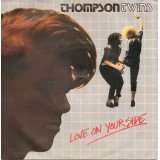Thompson Twins - Love On Your Side (7