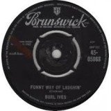 Burl Ives - Funny Way Of Laughin' (7