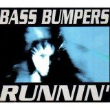Bass Bumpers - Runnin' (12