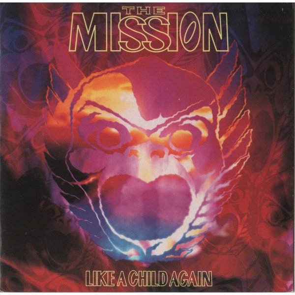 The Mission - Like A Child Again (7