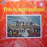 Various - This Is Our Scotland (LP, Comp)
