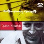 Stan Kenton - Contemporary Concepts (CD, RE, RM)