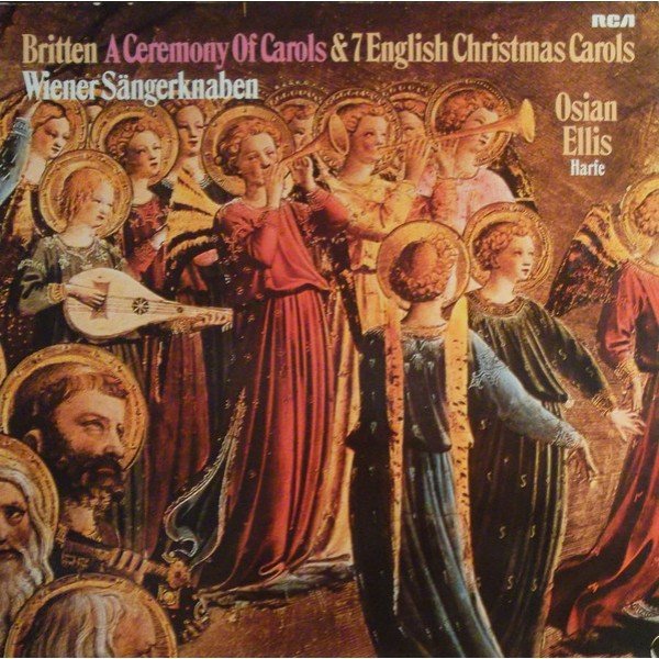 Britten* - Die Wiener SÃ¤ngerknaben, Osian Ellis - A Ceremony Of Carols / Seven English Christmas Carols (LP)